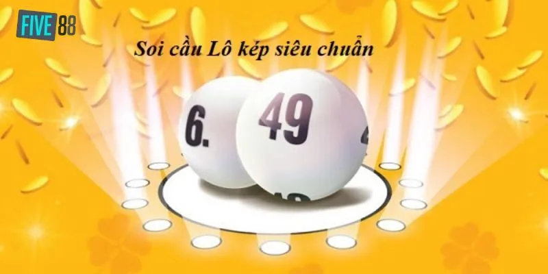 Top 6 Cách Bắt Lô Kép Five88 Đỉnh Cao Như Chuyên Gia